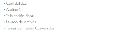 Contabilidad Auditoría Tributación Fiscal Lavado de Activos Temas de Interés Convenidos
